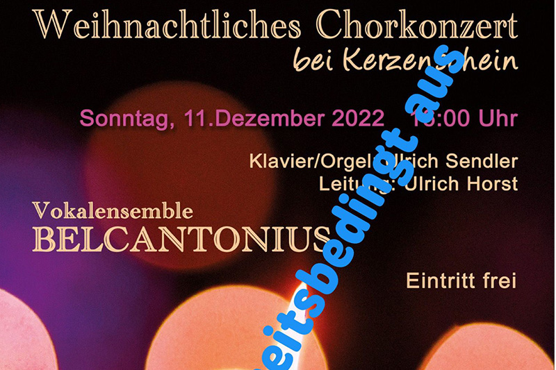 BELCANTONIUS - Absage Chorkonzert am Sonntag